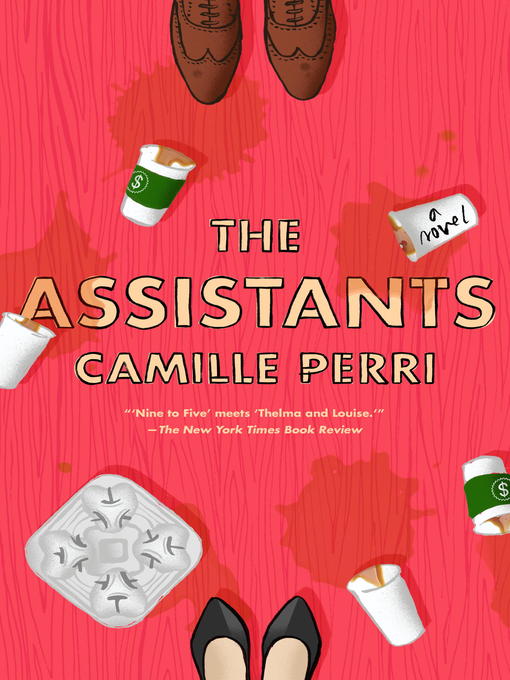 Title details for The Assistants by Camille Perri - Available